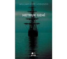 Metruk Gemi - William Hope Hodgson - Arnas