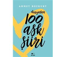 Dünyadan 100 Aşk Şiiri - Ahmet Bozkurt - Arnas