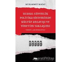 Ulusal Güvenlik Politika Sisteminde Kültür Anlayışı ve Yönetim Yaklaşımı