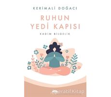 Ruhun Yedi Kapısı - Kerimali Doğacı - Motto Yayınları