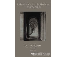 İnsanın Olası Evriminin Psikolojisi - G. I. Gurdjieff - Gece Kitaplığı