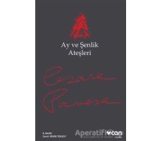 Ay ve Şenlik Ateşleri - Cesare Pavese - Can Yayınları