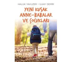 Yeni Kuşak Anne-Babalar ve Çocukları - Haluk Yavuzer - Remzi Kitabevi