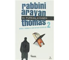 Rabbini Arayan Thomas 2 - Furkan Aydıner - Nesil Yayınları