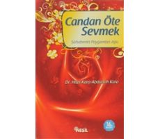 Candan Öte Sevmek Sahabenin Peygamber Aşkı - Hilal Kara - Nesil Yayınları