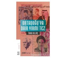 Ortadoğu’ya Dair Yirmi Tez - Taha Kılınç - Ketebe Yayınları