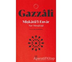 Mis¸katu¨’l - Envar - İmam Gazzali - Ketebe Yayınları