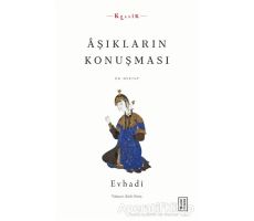 Aşıkların Konuşması - Evhadi - Ketebe Yayınları