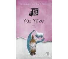 Yüz Yüze - Cengiz Aytmatov - Ketebe Yayınları