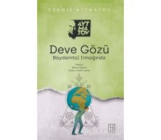 Deve Gözü - Cengiz Aytmatov - Ketebe Yayınları