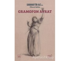 Gramofon Avrat - Sabahattin Ali - İthaki Yayınları