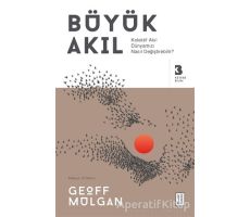 Büyük Akıl - Geoff Mulgan - Ketebe Yayınları