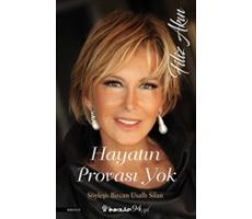 Hayatın Provası Yok - Filiz Akın - Bircan Usallı Silan - İnkılap Kitabevi