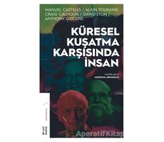 Küresel Kuşatma Karşısında İnsan - Mustafa Armağan - Ketebe Yayınları