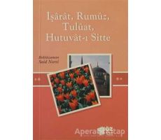 İşarat, Rumuz, Tuluat, Hutuvat-ı Sitte (Mini Boy) - Bediüzzaman Said-i Nursi - Söz Basım Yayın