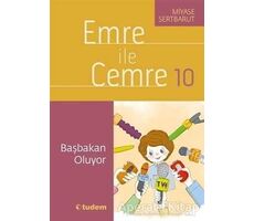 Emre ile Cemre 10 - Başbakan Oluyor - Miyase Sertbarut - Tudem Yayınları