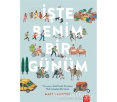 İşte Benim Bir Günüm - Matt Lamothe - Redhouse Kidz Yayınları