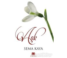 Aşk - Sema Kaya - Parana Yayınları