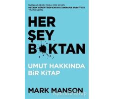 Her Şey B*ktan - Mark Manson - Butik Yayınları
