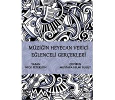 Müziğin Heyecan Verici Eğlenceli Gerçekleri - Nick Peterson - Gece Kitaplığı