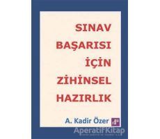 Sınav Başarısı İçin Zihinsel Hazırlık - A. Kadir Özer - Agora Kitaplığı