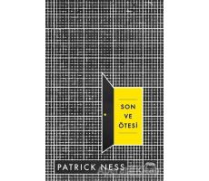 Son ve Ötesi - Patrick Ness - Yabancı Yayınları