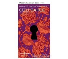 Gizli Bahçe (Şömizli) - Frances Hodgson Burnett - İş Bankası Kültür Yayınları