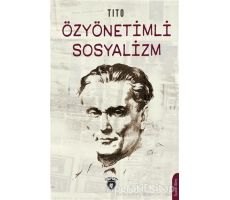 Özyönetimli Sosyalizm - Tito - Dorlion Yayınları