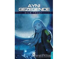 Aynı Gezegende - Sıla Taşçı - Dorlion Yayınları