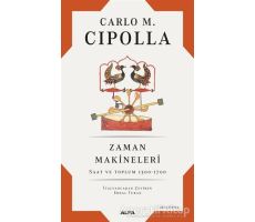 Zaman Makineleri - Carlo M. Cipolla - Alfa Yayınları