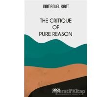 The Critique Of Pure Reason - Immanuel Kant - Gece Kitaplığı