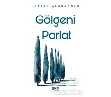 Gölgeni Parlat - Hazan Şahnaoğlu - Gece Kitaplığı