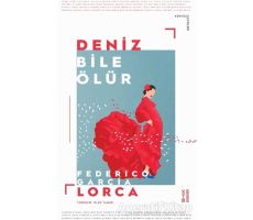 Deniz Bile Ölür - Federico Garcia Lorca - Ketebe Yayınları