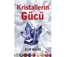 Kristallerin Gücü - Elif Kiraz - Az Kitap