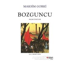 Bozguncu - Maksim Gorki - Can Yayınları