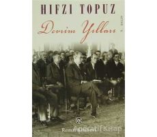 Devrim Yılları - Hıfzı Topuz - Remzi Kitabevi