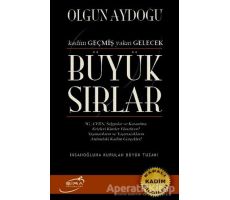 Büyük Sırlar - Olgun Aydoğu - Şira Yayınları