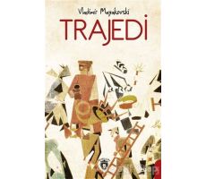 Trajedi - Vladimir Mayakovski - Dorlion Yayınları