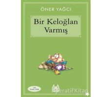 Bir Keloğlan Varmış - Öner Yağcı - Arkadaş Yayınları