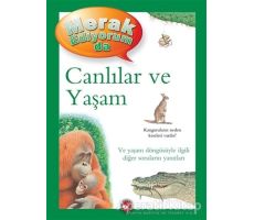 Merak Ediyorum da - Canlılar ve Yaşam - Belinda Weber - Beyaz Balina Yayınları