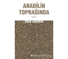 Anadilin Toprağında - Emin Özdemir - Akıl Çelen Kitaplar