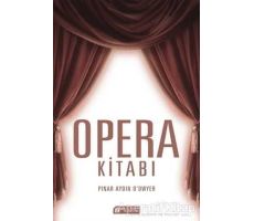 Opera Kitabı - Pınar Aydın Odwyer - Akıl Çelen Kitaplar