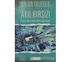 Akıl Hırsızı - Brian Falkner - Akıl Çelen Kitaplar