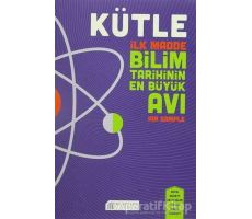 Kütle - İlk Madde Bilim Tarihinin En Büyük Avı - Ian Sample - Akıl Çelen Kitaplar