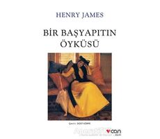 Bir Başyapıtın Öyküsü - Henry James - Can Yayınları