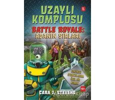 Uzaylı Komplosu Battle Royale: Adanın Sırları 2. Kitap - Cara J. Stevens - Doğan Egmont Yayıncılık