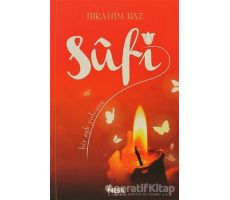 Sufi: Bir Aşk Yolcusu - İbrahim Baz - Nesil Yayınları