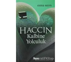 Haccın Kalbine Yolculuk - Esma Sayın - Nesil Yayınları