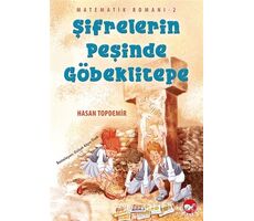 Şifrelerin Peşinde Göbeklitepe - Matematik Romanı 2 - Hasan Topdemir - Beyaz Balina Yayınları