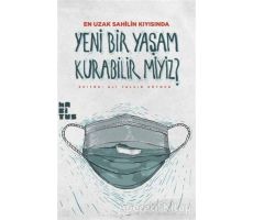 Yeni Bir Yaşam Kurabilir miyiz? - Ali Rıza Güngen - Habitus Kitap